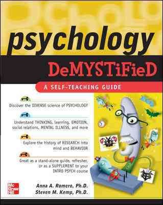 Psychology demystified : [a self-teaching guide] / Anna Romero, Steven M. Kemp.