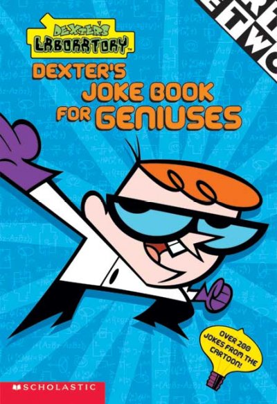 Dexter's joke book for geniuses / by Howie Dewin.