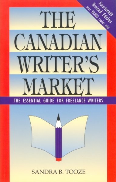 The Canadian writer's market / Sandra B. Tooze.