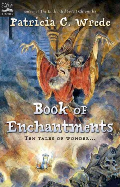 Book of enchantments / Patricia C. Wrede.