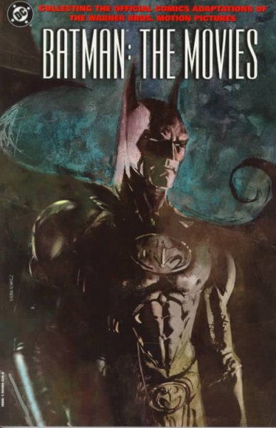 Batman : the movies / writer, Dennis O'Neil ; illustrators, Jerry Ordway ... [et al.].
