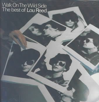 The best of Lou Reed [sound recording].