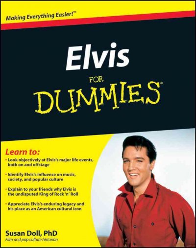 Elvis for dummies / by Susan Doll.