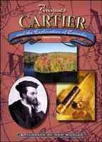 Jacques Cartier and the exploration of Canada / Daniel E. Harmon.