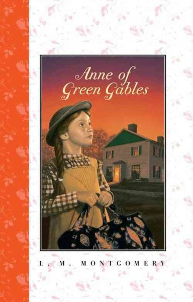 Anne of Green Gables [electronic resource] / L.M. Montgomery.