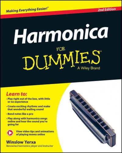 Harmonica for dummies / by Winslow Yerxa.