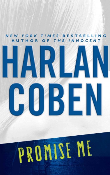 Promise me / Harlan Coben.