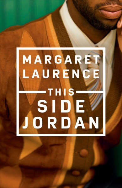 This side Jordan / Margaret Laurence.