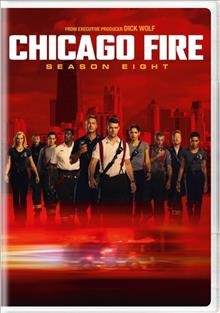 Chicago fire. Season eight [videorecording].