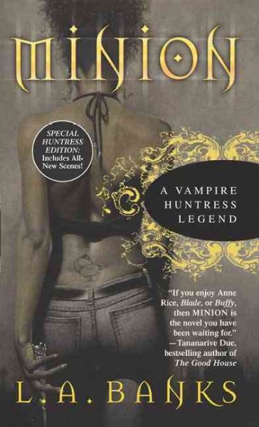 Minion : a vampire huntress legend / L.A. Banks.