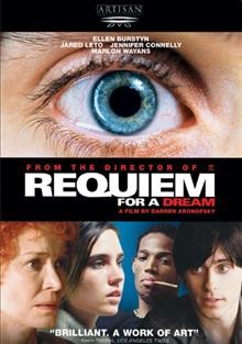 Requiem for a dream. [videorecording] Edited version / Artisan Entertainment and Thousand Words present a Sibling/Protozoa production in association with Industry and Bandeira Entertaiment.