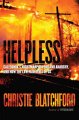 Helpless : Caledonia's nightmare of fear and anarchy, and how the law failed all of us  Cover Image