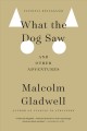 What the dog saw and other adventures Cover Image